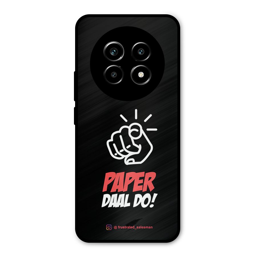 Paper Daal Do Black Metal Back Case for Realme 13 Pro