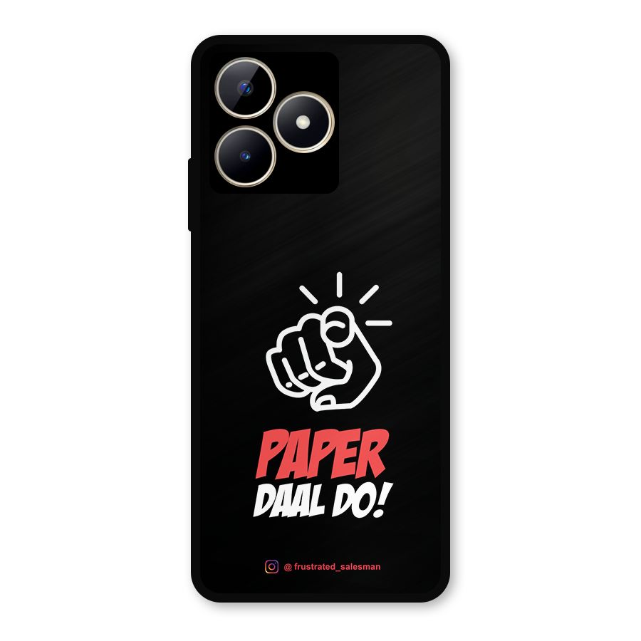 Paper Daal Do Black Metal Back Case for Realme Narzo N53