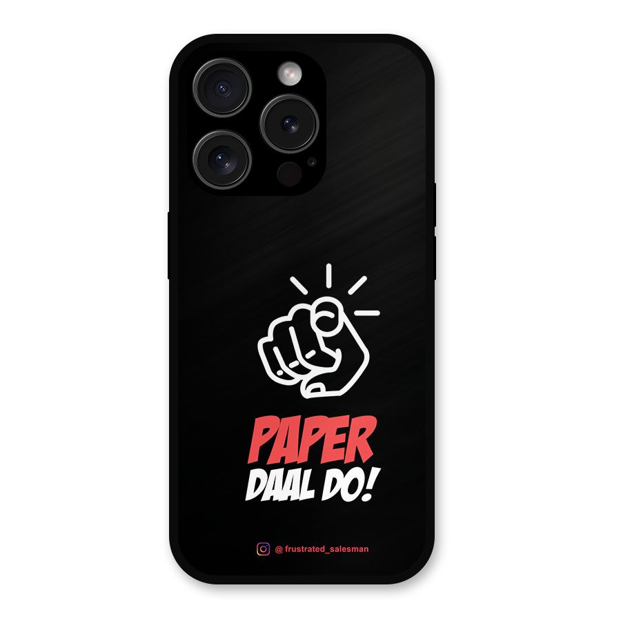 Paper Daal Do Black Metal Back Case for iPhone 15 Pro