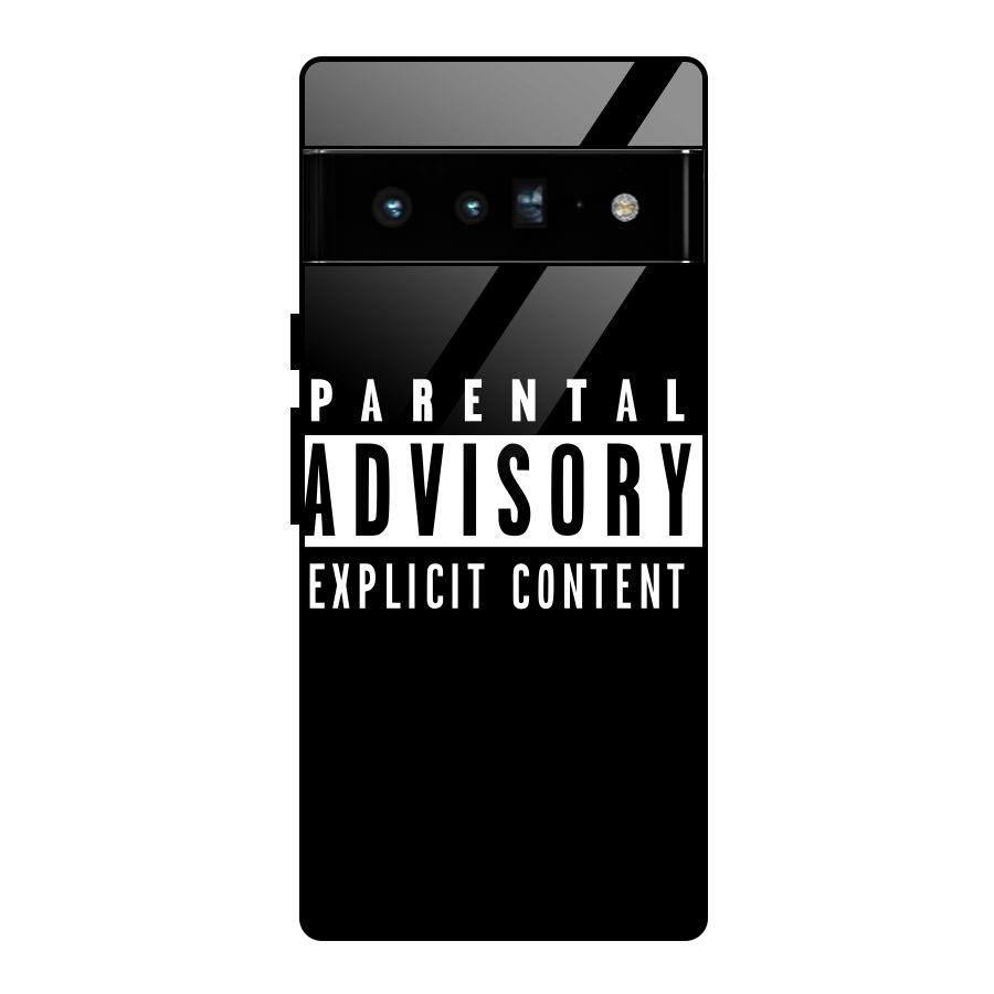 Parental Advisory Label Glass Back Case for Google Pixel 6 Pro