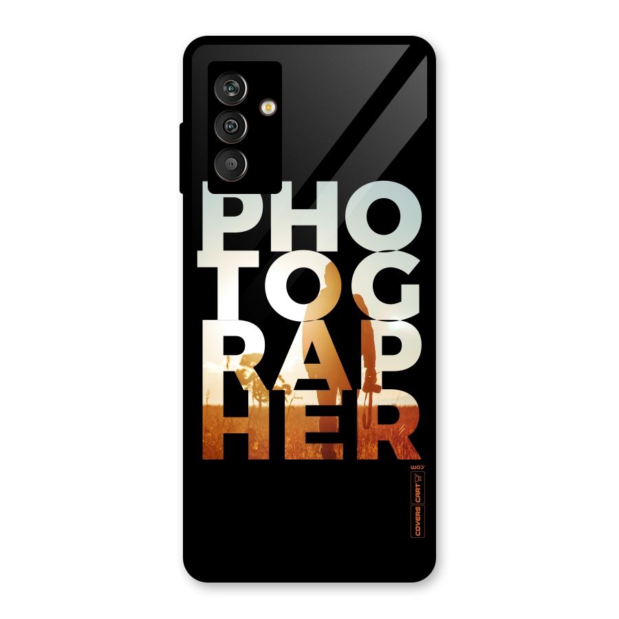 Photographer Typography Glass Back Case for Galaxy M13