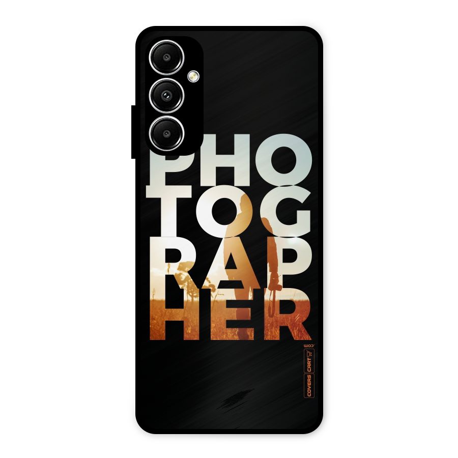 Photographer Typography Metal Back Case for Galaxy A05s