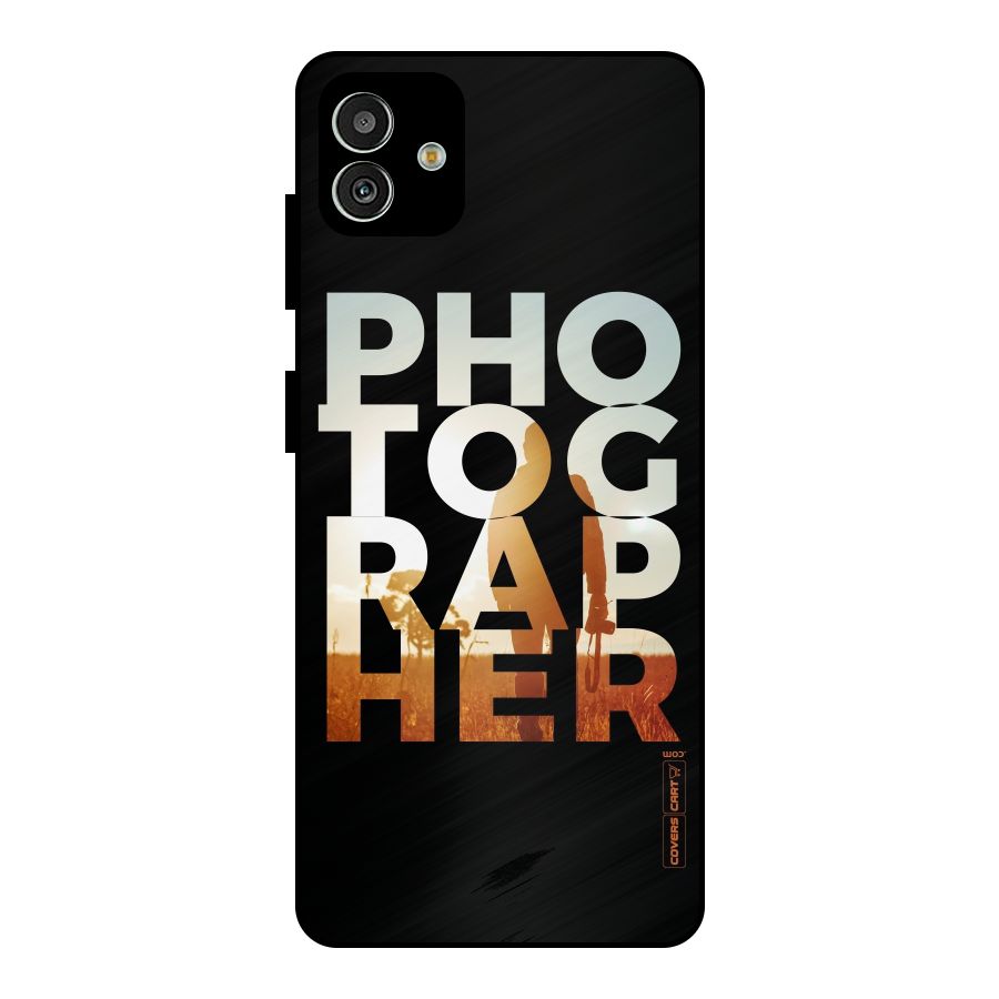 Photographer Typography Metal Back Case for Galaxy M13 5G