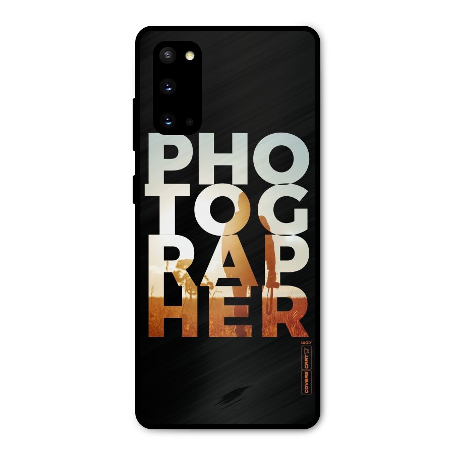 Photographer Typography Metal Back Case for Galaxy S20