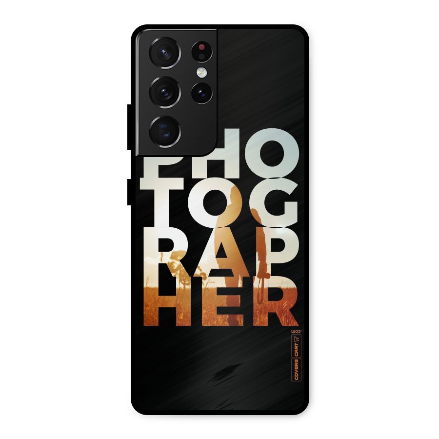 Photographer Typography Metal Back Case for Galaxy S21 Ultra 5G