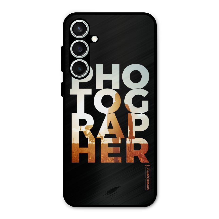 Photographer Typography Metal Back Case for Galaxy S23 FE