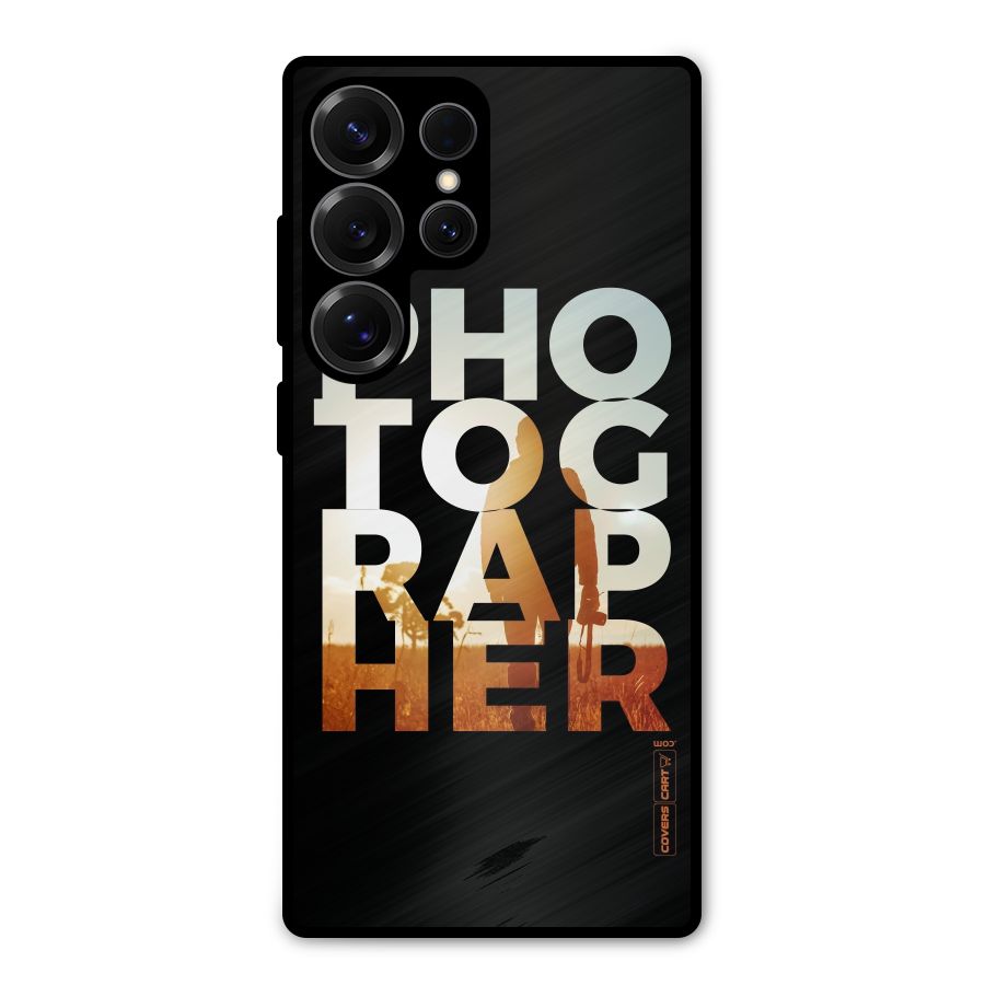 Photographer Typography Metal Back Case for Galaxy S25 Ultra