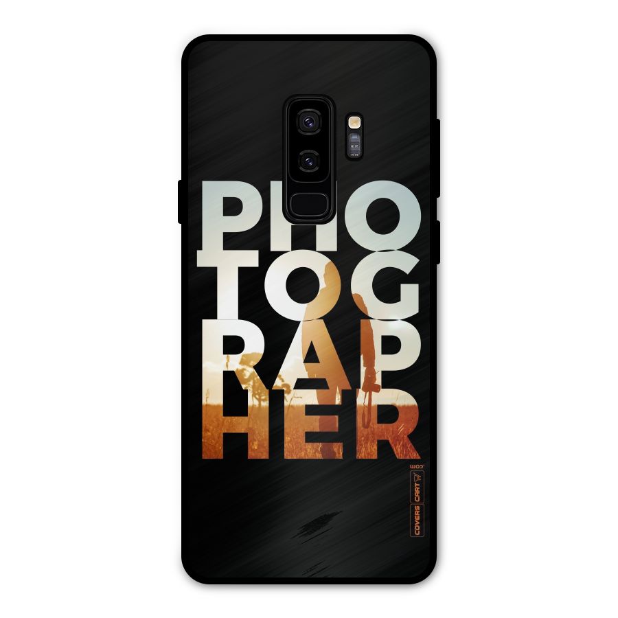 Photographer Typography Metal Back Case for Galaxy S9 Plus