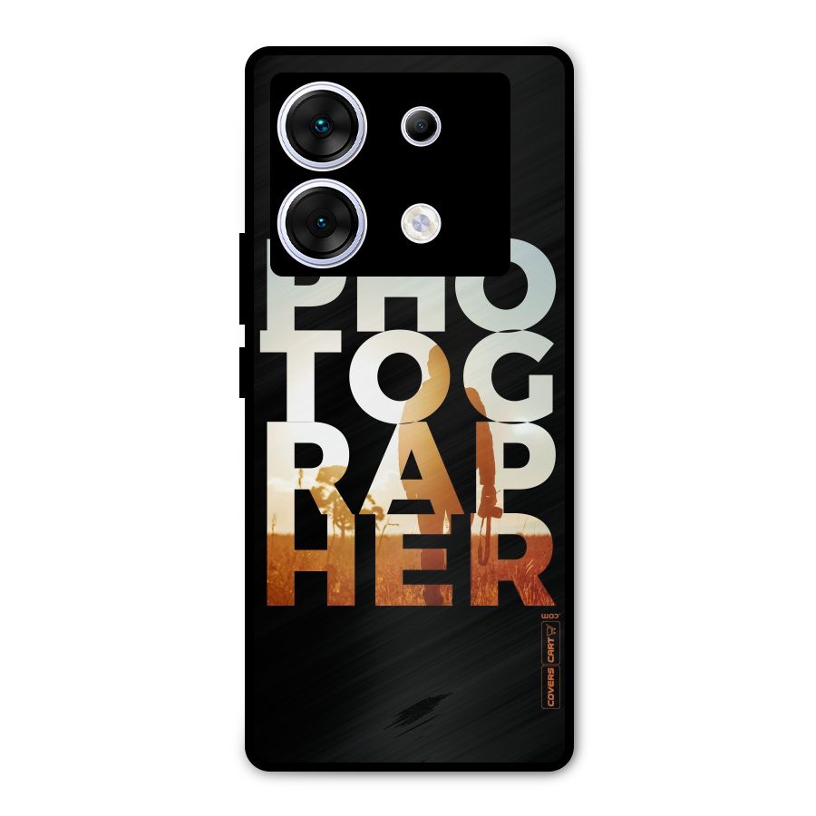 Photographer Typography Metal Back Case for Infinix Zero 30 5G