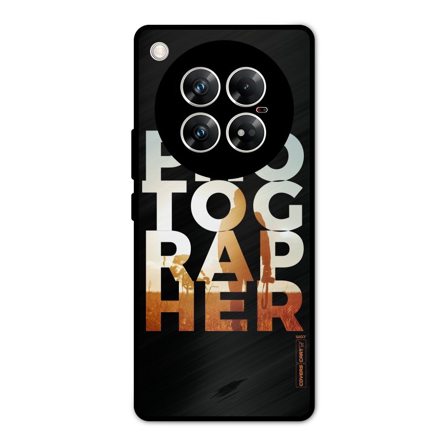 Photographer Typography Metal Back Case for Infinix Zero 40 5G