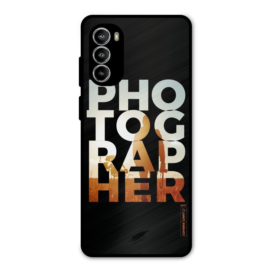 Photographer Typography Metal Back Case for Moto G52