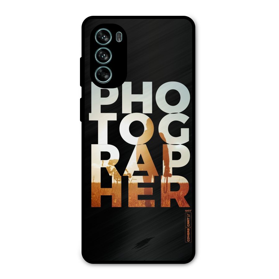 Photographer Typography Metal Back Case for Moto G62