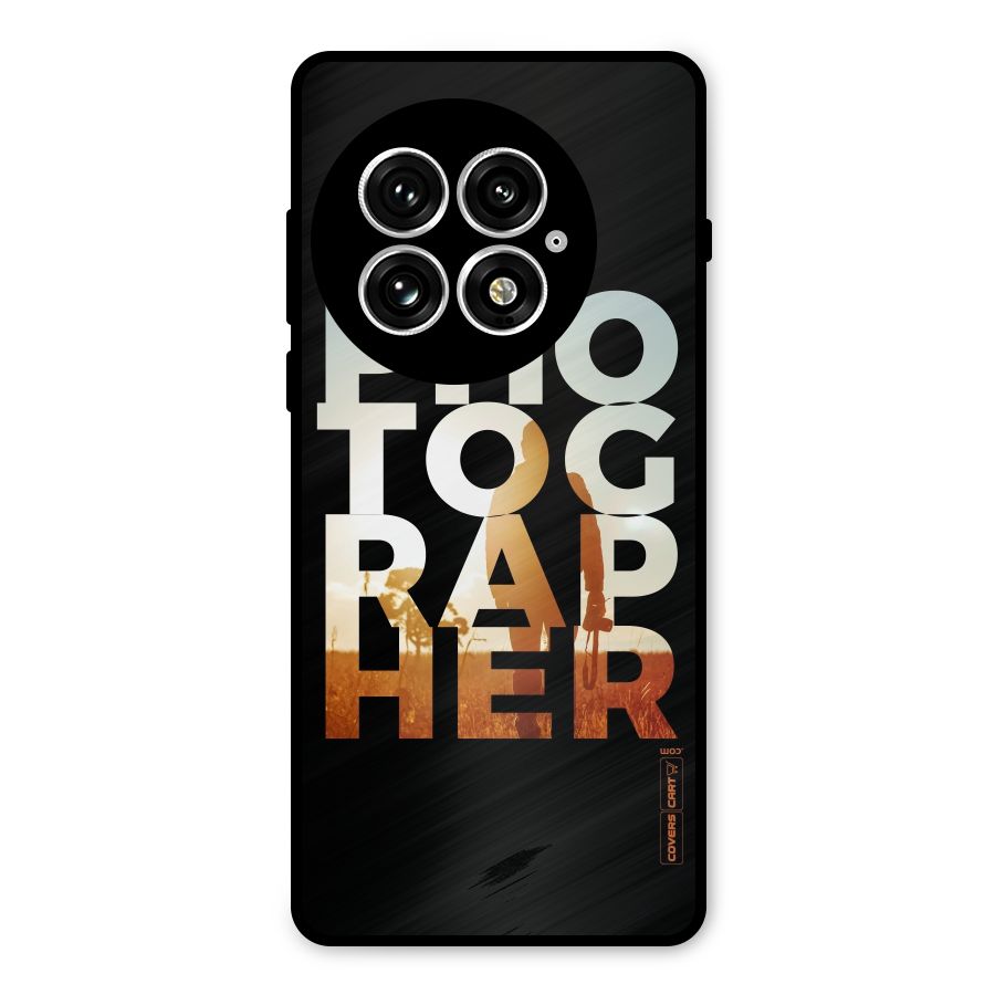 Photographer Typography Metal Back Case for OnePlus 13