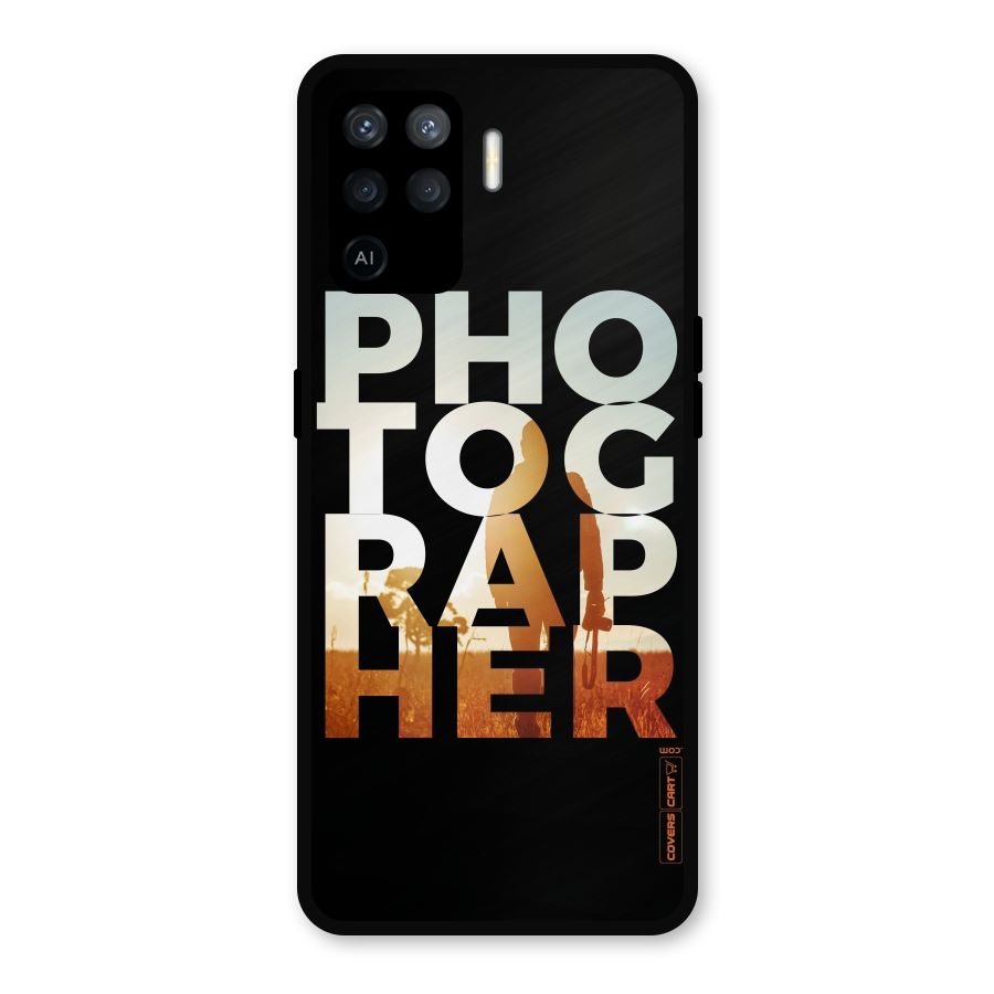 Photographer Typography Metal Back Case for Oppo F19 Pro