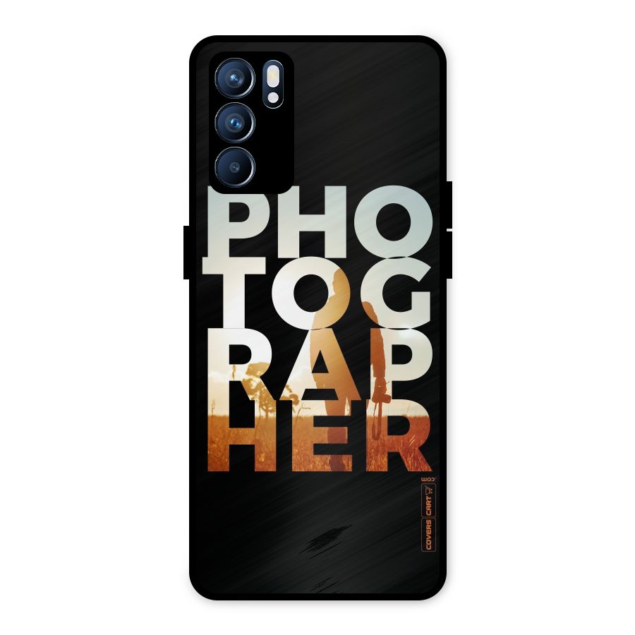 Photographer Typography Metal Back Case for Oppo Reno6 5G