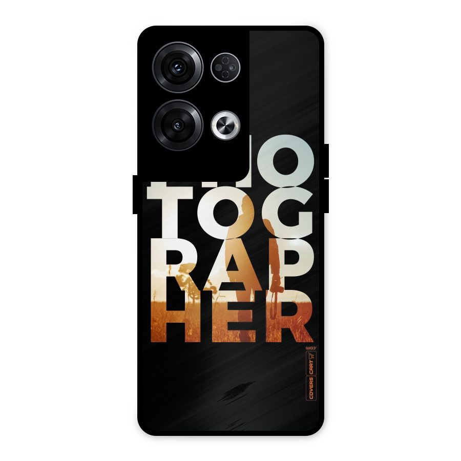 Photographer Typography Metal Back Case for Oppo Reno8 Pro 5G