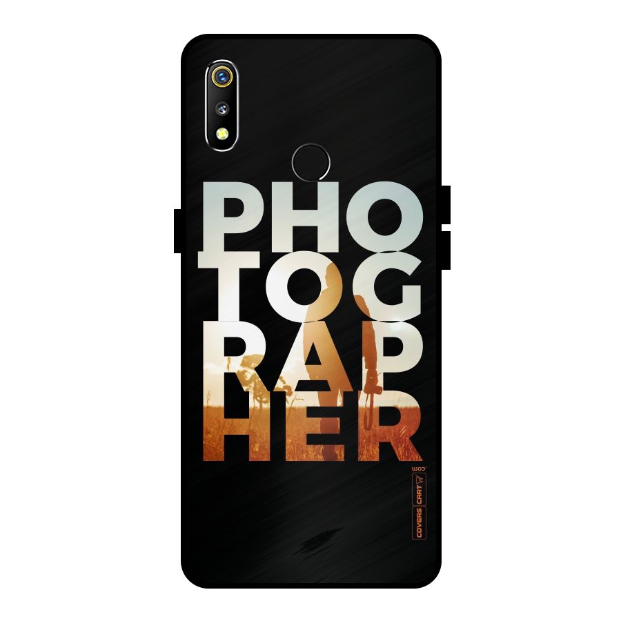 Photographer Typography Metal Back Case for Realme 3