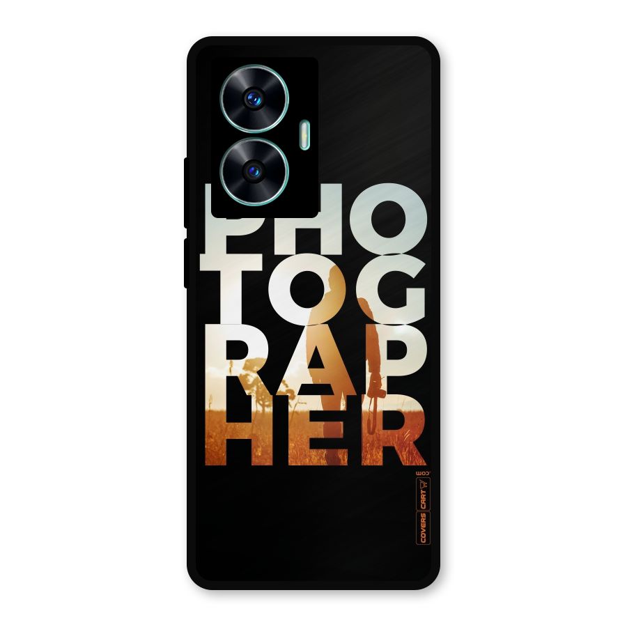 Photographer Typography Metal Back Case for Realme Narzo N55