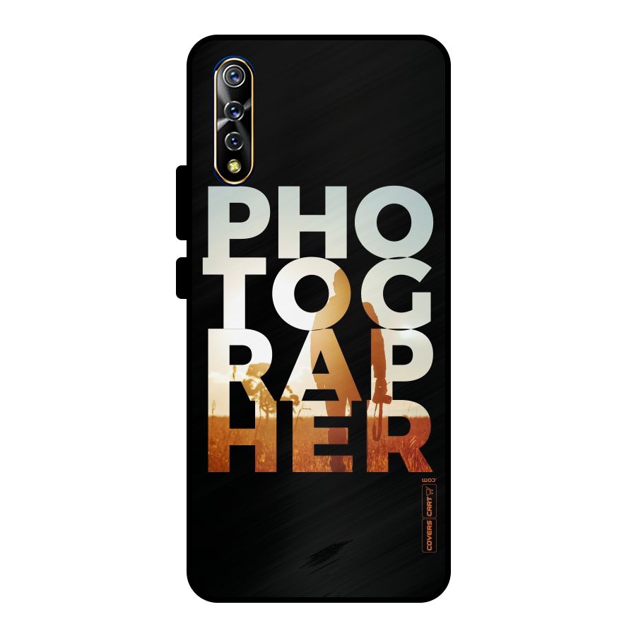 Photographer Typography Metal Back Case for Vivo S1