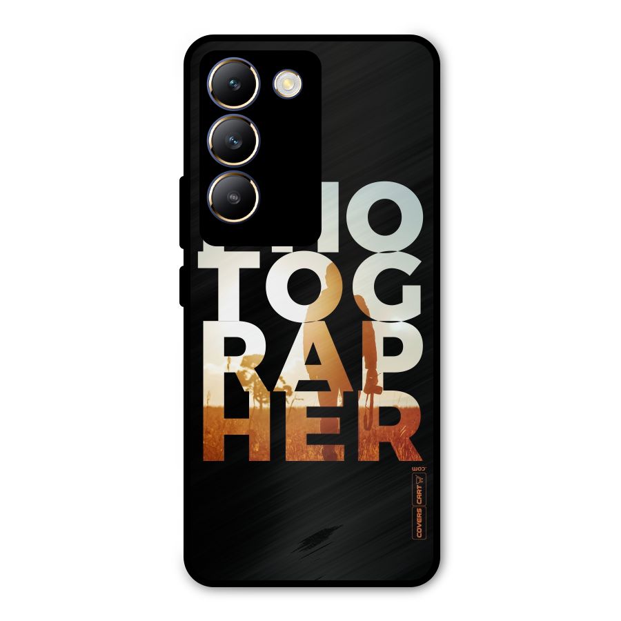 Photographer Typography Metal Back Case for Vivo T3 5G