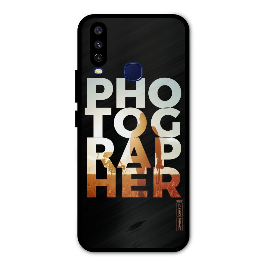 Photographer Typography Metal Back Case for Vivo V17