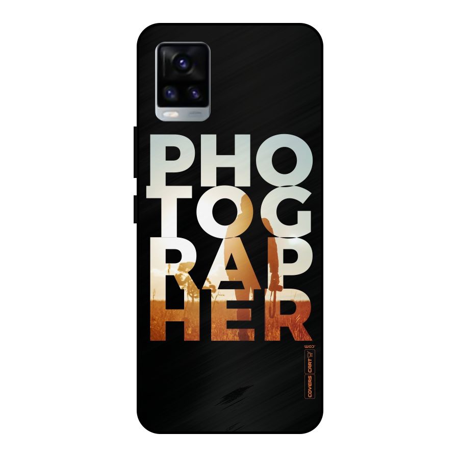 Photographer Typography Metal Back Case for Vivo V20 2021