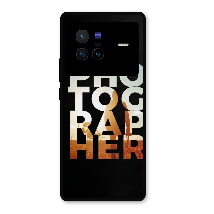 Photographer Typography Metal Back Case for Vivo X80