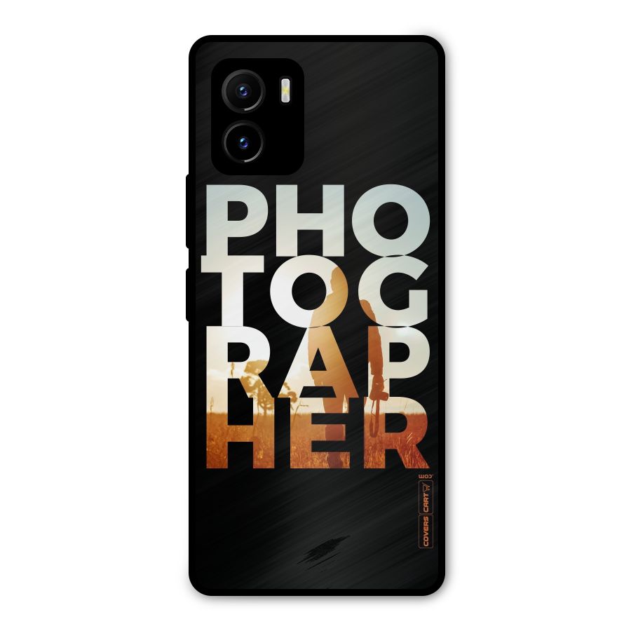 Photographer Typography Metal Back Case for Vivo Y15s