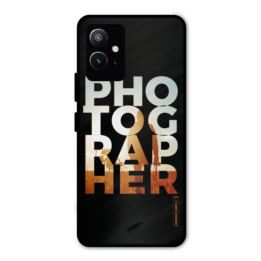 Photographer Typography Metal Back Case for Vivo Y75 5G