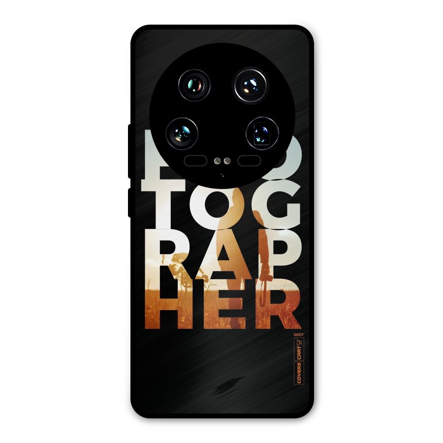 Photographer Typography Metal Back Case for Xiaomi 14 Ultra