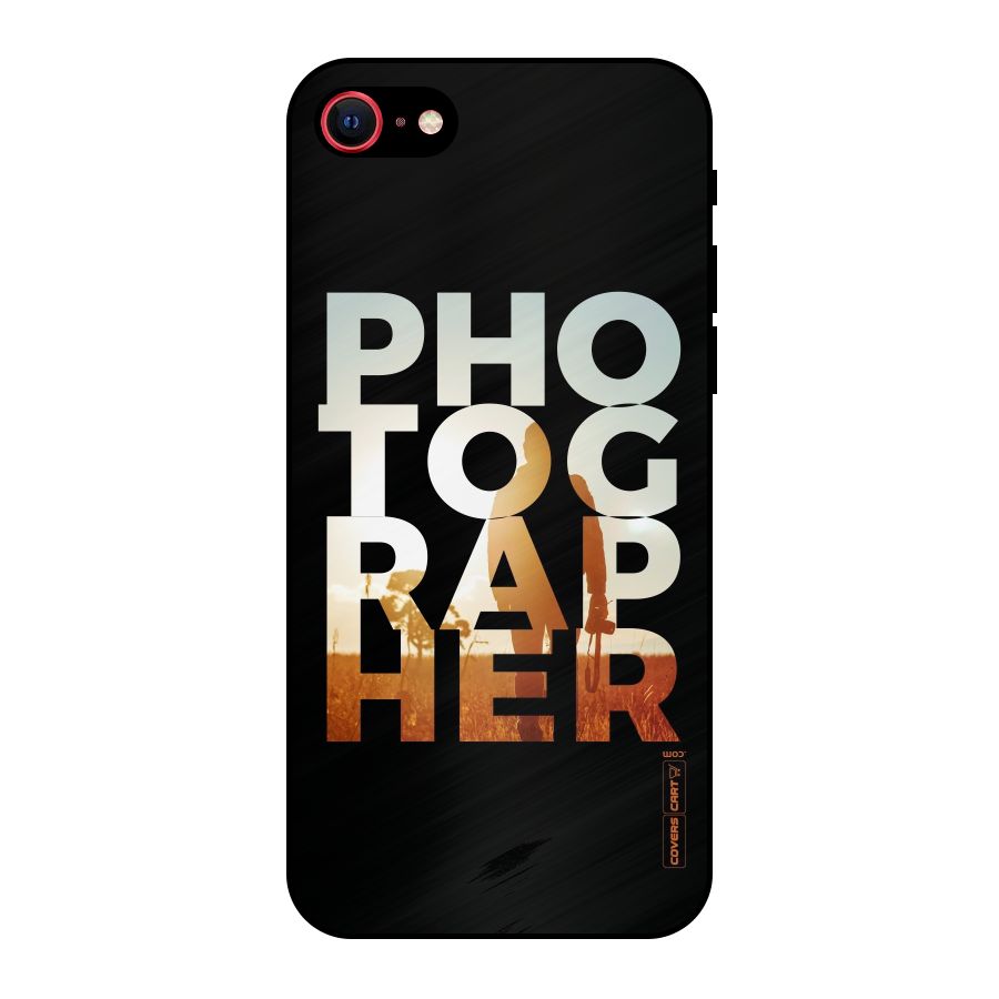 Photographer Typography Metal Back Case for iPhone 8