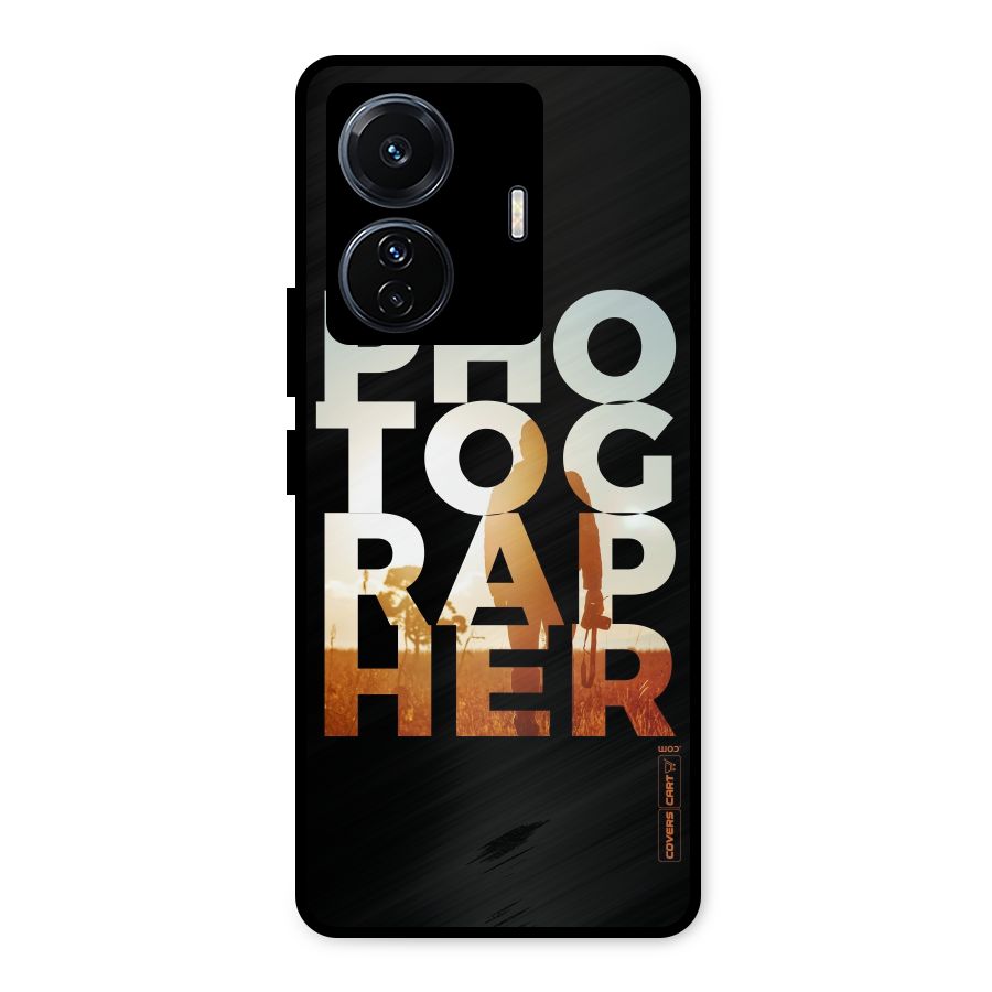Photographer Typography Metal Back Case for iQOO Z6