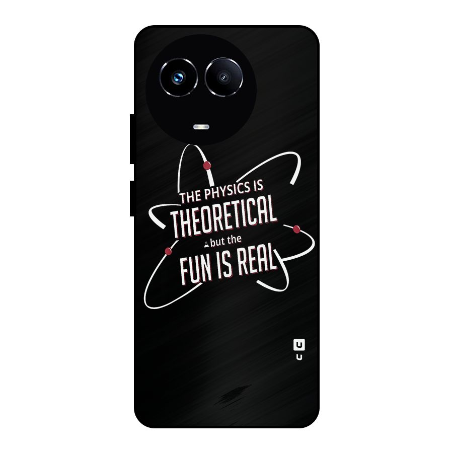 Physics Theoretical Fun Real Metal Back Case for Realme 11X