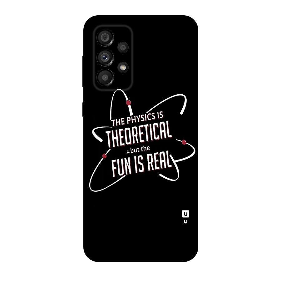 Physics Theoretical Fun Real Original Polycarbonate Back Case for Galaxy A73 5G