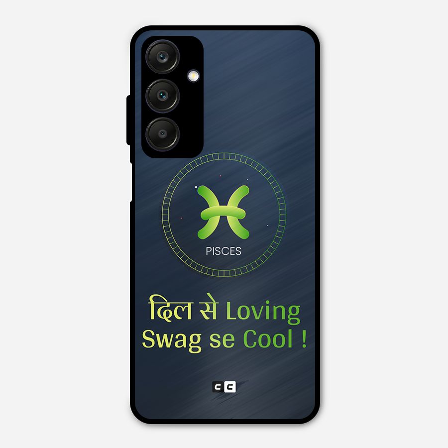 Pisces Swag Metal Back Case for Galaxy A25 5G