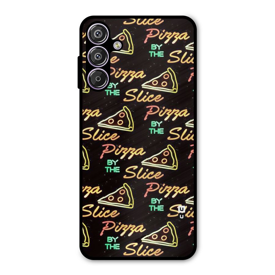 Pizza By Slice Metal Back Case for Galaxy F15