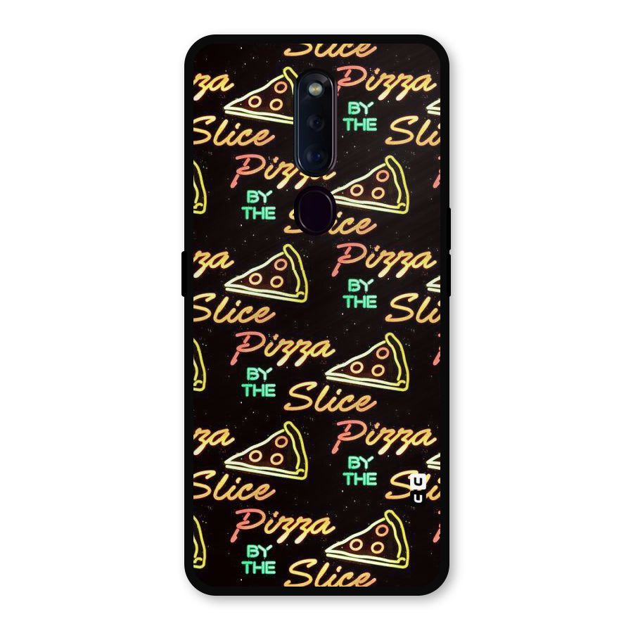 Pizza By Slice Metal Back Case for Oppo F11 Pro
