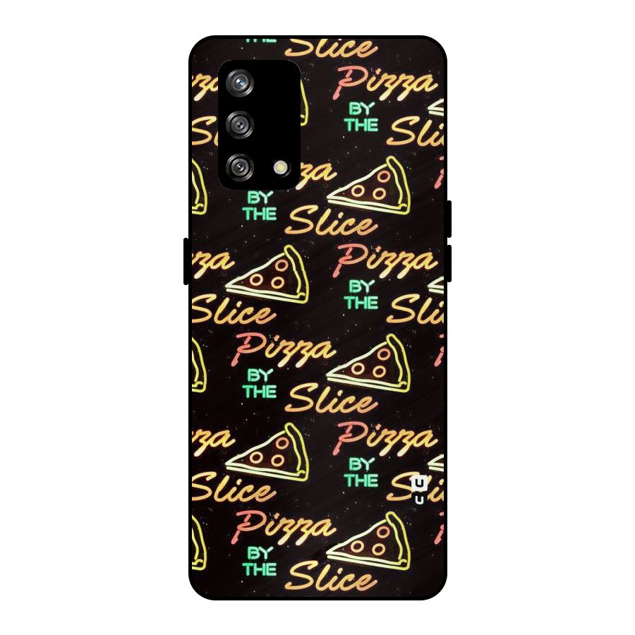 Pizza By Slice Metal Back Case for Oppo F19