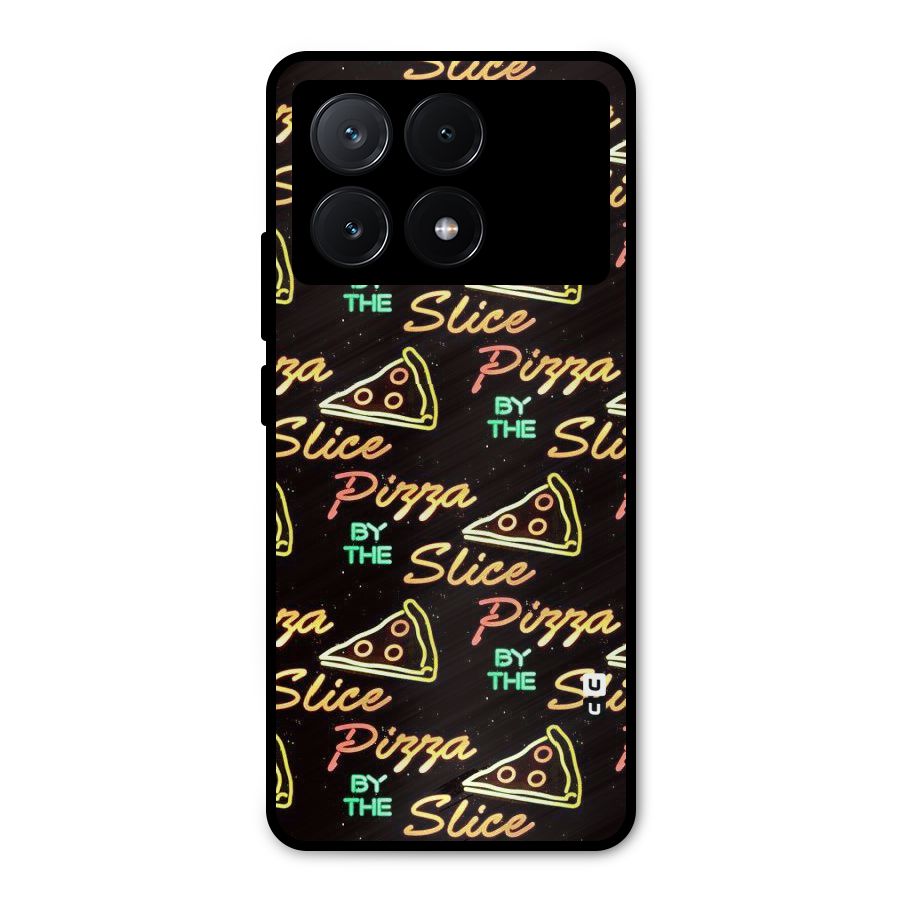 Pizza By Slice Metal Back Case for Poco X6 Pro