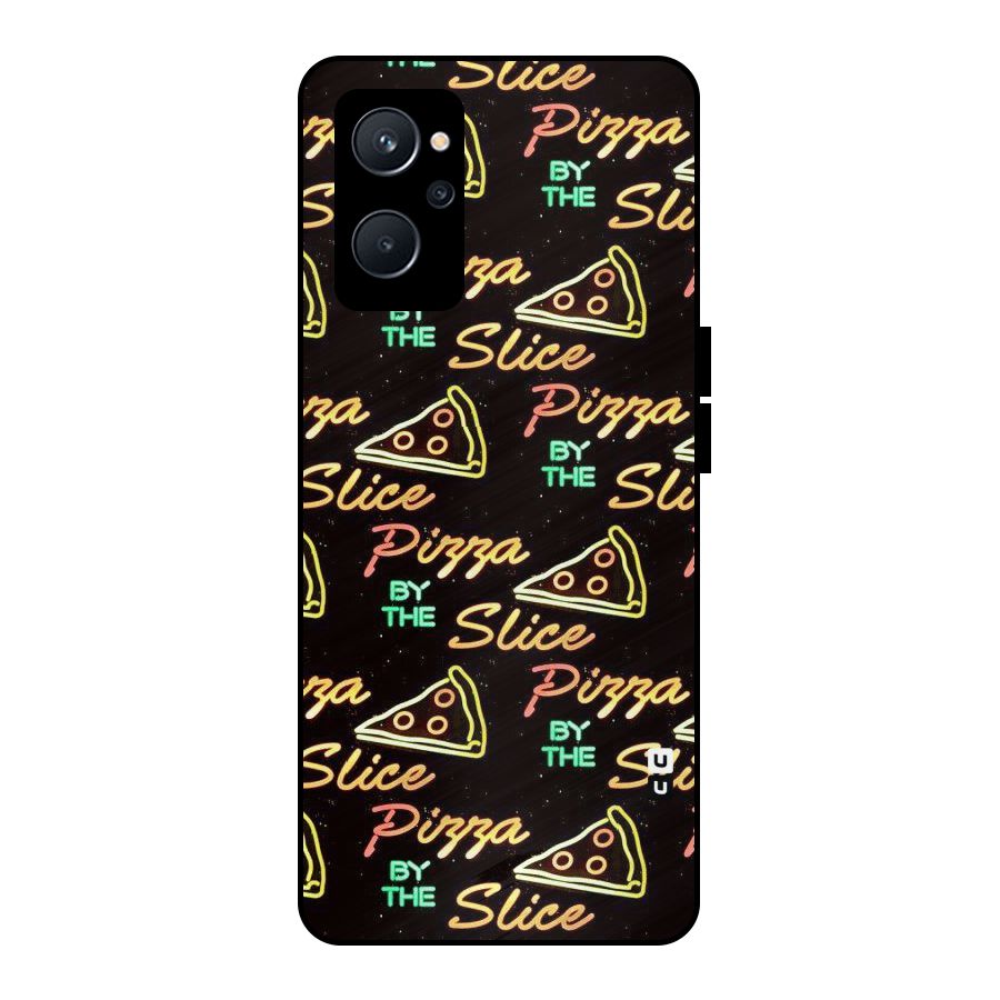 Pizza By Slice Metal Back Case for Realme 9i 5G