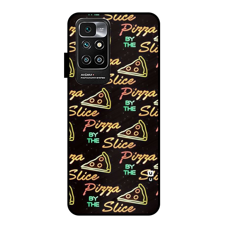 Pizza By Slice Metal Back Case for Redmi 10 Prime