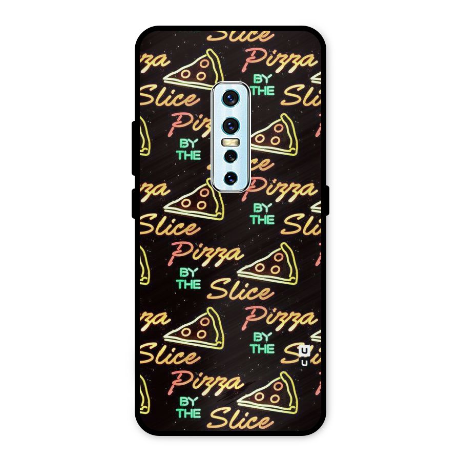 Pizza By Slice Metal Back Case for Vivo V17 Pro
