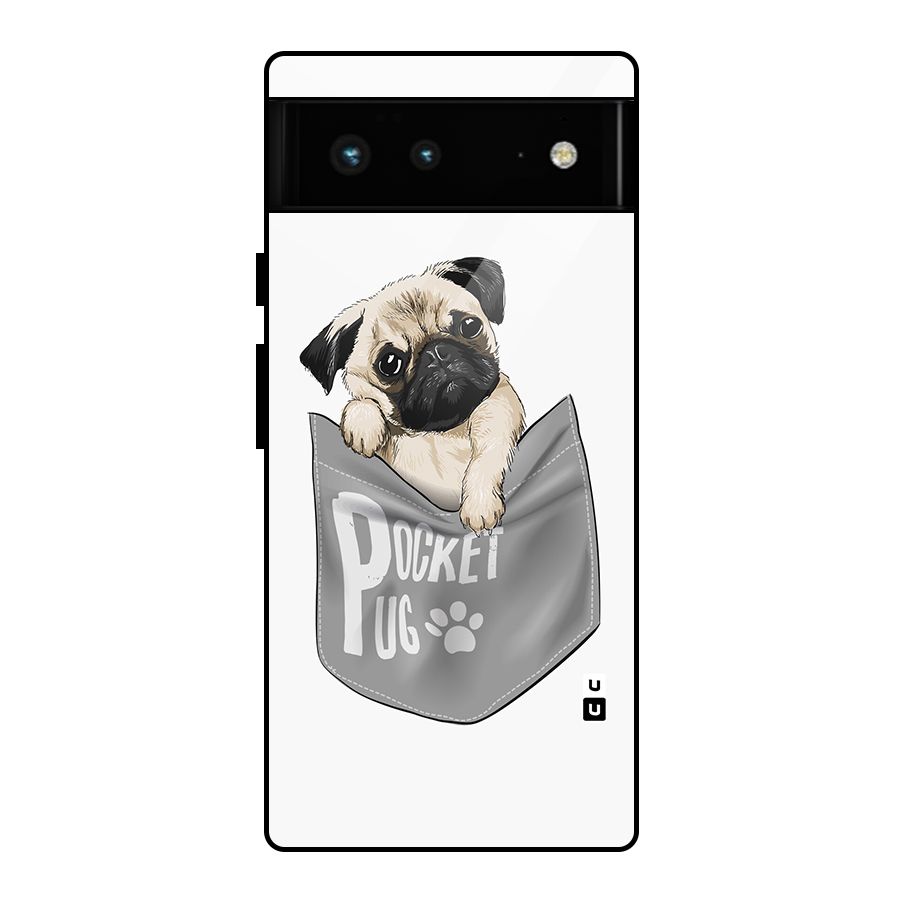 Pocket Pug Glass Back Case for Google Pixel 6