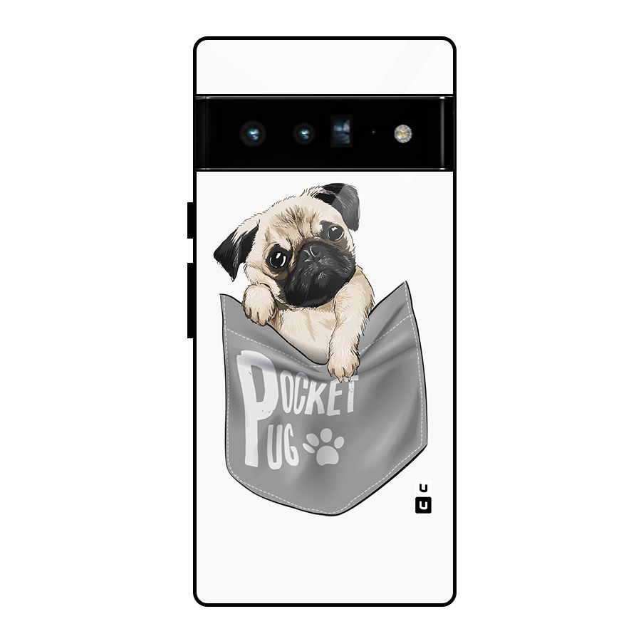 Pocket Pug Glass Back Case for Google Pixel 6 Pro