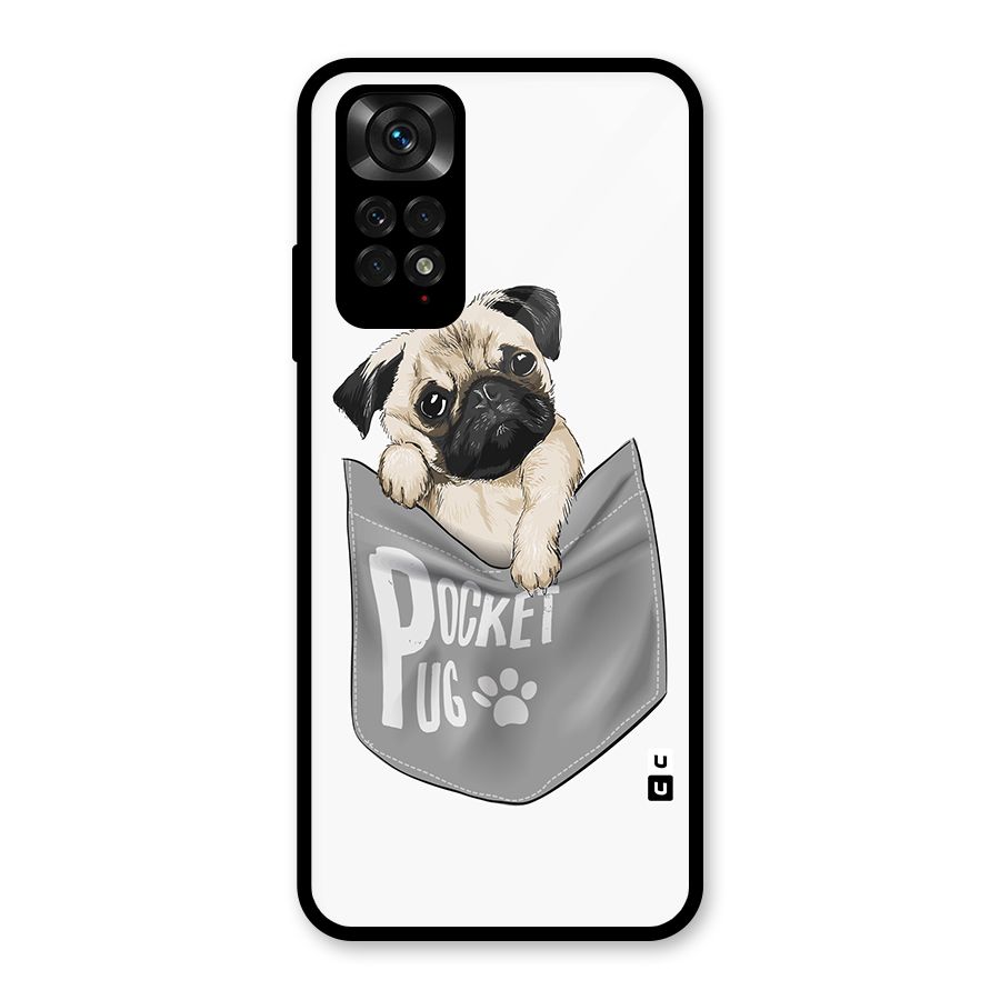 Pocket Pug Glass Back Case for Redmi Note 11S