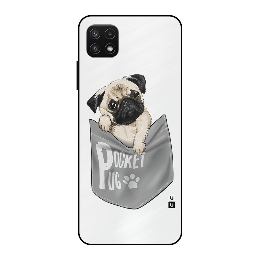 Pocket Pug Metal Back Case for Galaxy A22 5G