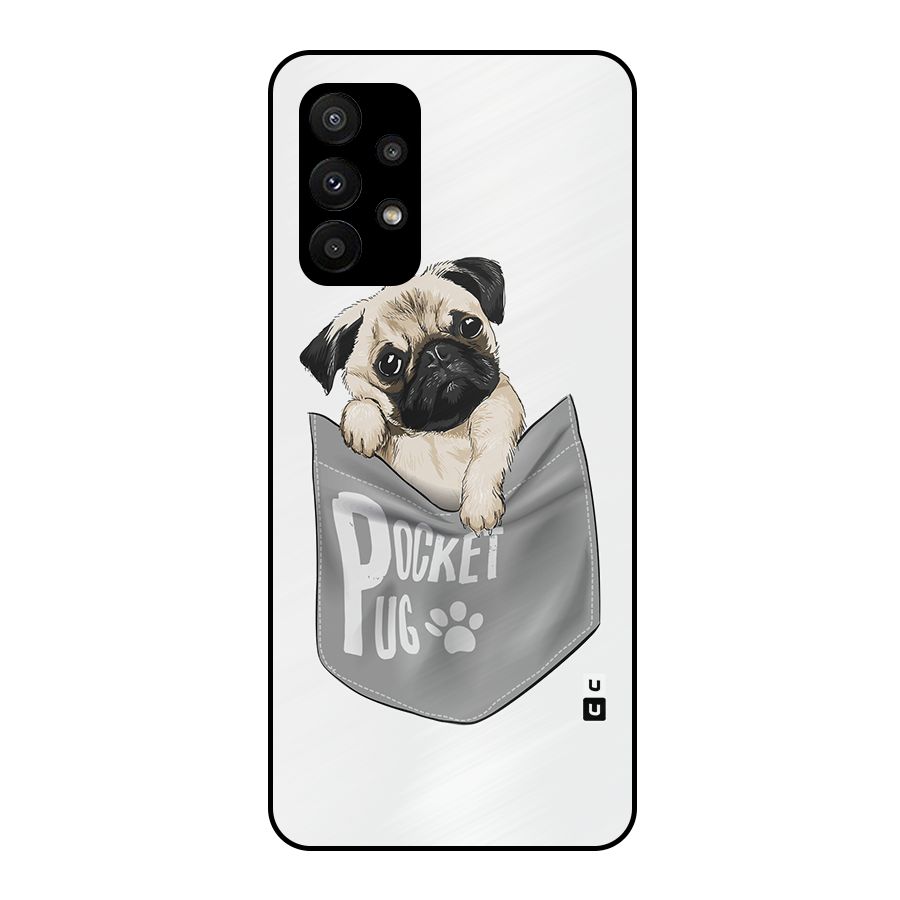 Pocket Pug Metal Back Case for Galaxy A23