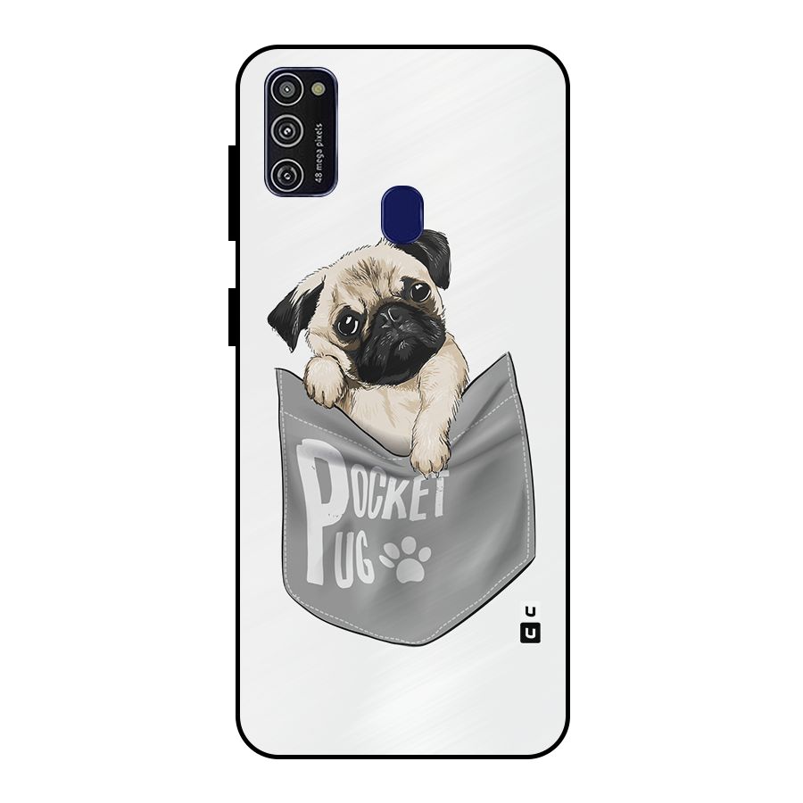 Pocket Pug Metal Back Case for Galaxy M30s