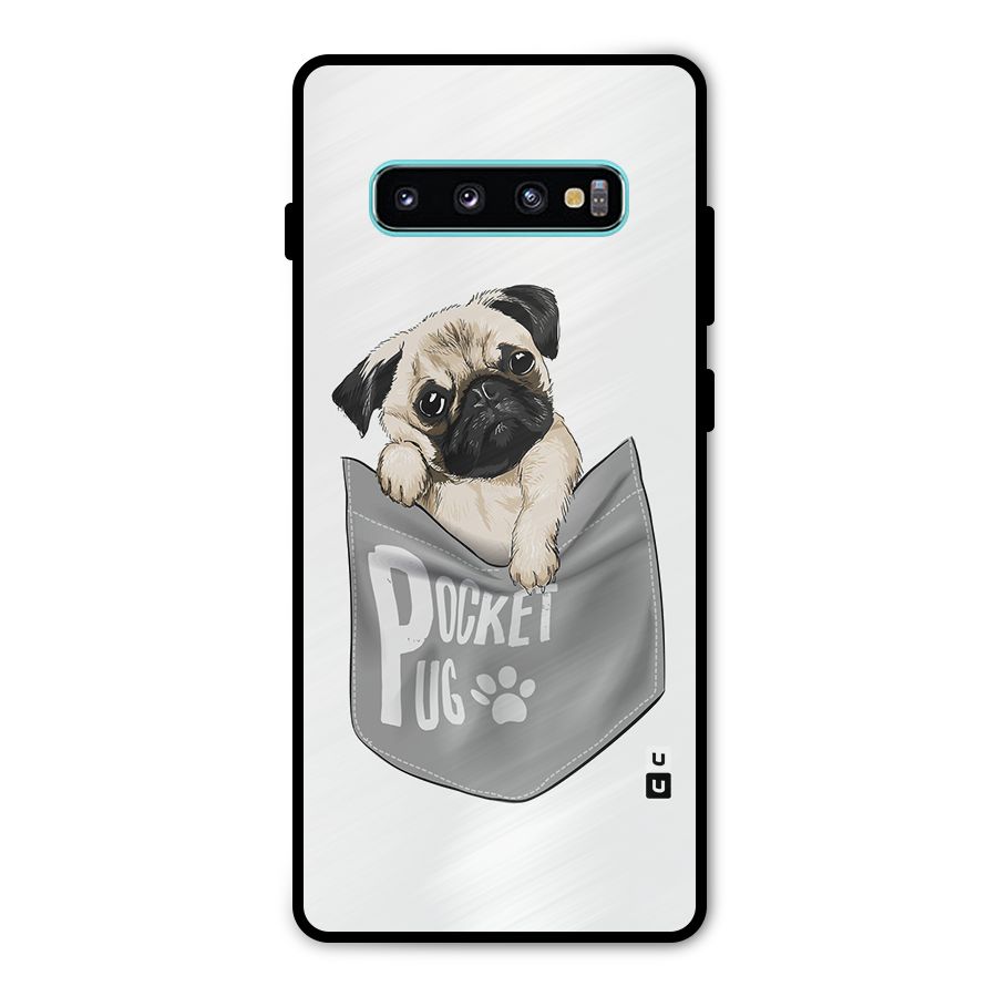 Pocket Pug Metal Back Case for Galaxy S10 Plus