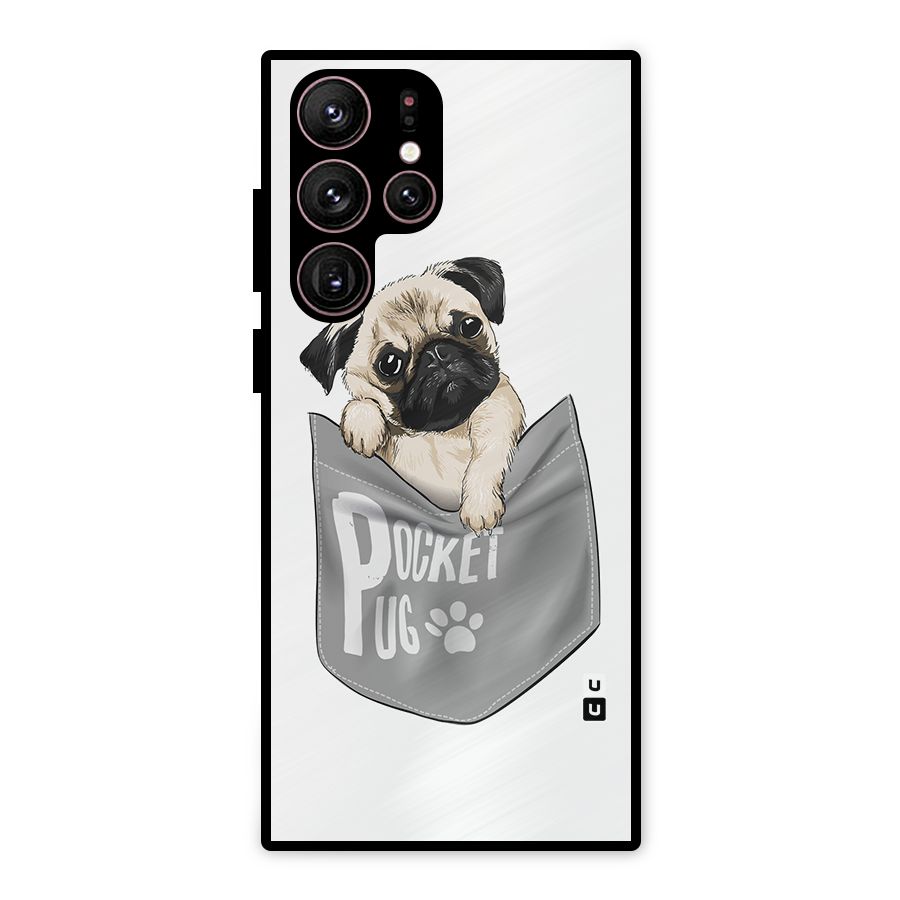 Pocket Pug Metal Back Case for Galaxy S22 Ultra 5G